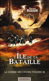 La Guerre des Cygnes : L'Ile de la Bataille #3 [2003]