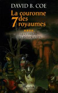 La Couronne des Sept Royaumes : Le Combat des Innocents #4 [2005]