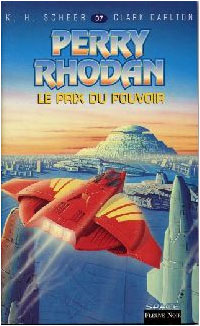 Perry Rhodan : Atlan et Arkonis : Le prix du pouvoir #37