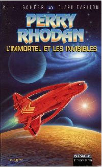 Perry Rhodan : Atlan et Arkonis : L'Immortel et les Invisibles #40