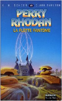 Perry Rhodan : Les Bioposis : La flotte fantôme #45