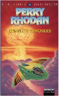 Perry Rhodan : Les Bioposis : Complots arkonides #53