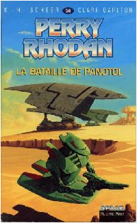 Perry Rhodan : Les Bioposis : La bataille de Panotol #58