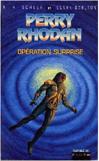 Perry Rhodan : Les Bioposis : Opération surprise #61 [1983]