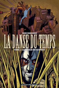 La Danse du temps : Le Baiser du serpent #1 [2005]