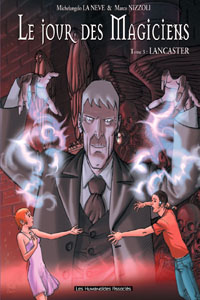 Le Jour des Magiciens : Lancaster #3 [2005]