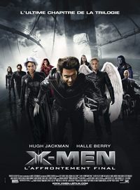 X-men 3 - L'Affrontement Final [2006]