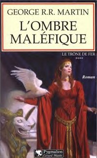 Le trône de fer : L'Ombre Maléfique Tome 4 [2000]