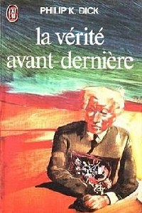 La vérité avant dernière