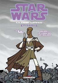 Star Wars : Clone Wars episodes : La Lignée des Skywalker/L'Aventure des Jedi #2 [2005]