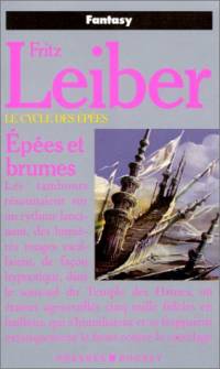 Le Cycle des épées : Fafhrd and the Gray Mouser : Epées et brumes tome 3 [1985]