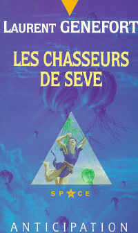 Les Chasseurs de Sève