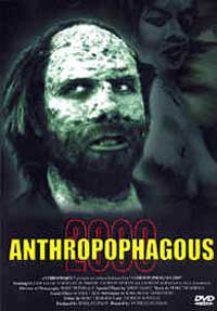 Anthropophagous 2000 [1999]