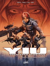 Yiu, premières missions : L'impératrice des larmes #3 [2005]