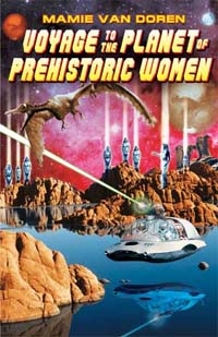 Voyage to the Planet of Prehistoric Women