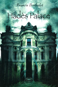 Le rêve du démiurge : Hadès Palace #6 [2005]