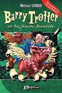 Harry Potter : Barry Trotter et la suite inutile #2 [2005]