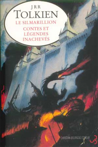 La Création du Monde de Tolkien : Le Silmarillion/Contes et Légendes Inachevés [2000]
