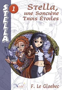 Stella, une Sorcière Trois Etoiles #1 [2002]