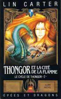 Cycle de Thongor : Thongor et la cité de la flamme #1 [1976]