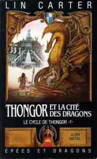 Cycle de Thongor : Thongor et la cité des dragons #2 [1977]