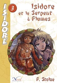 Isidore et le Serpent à Plumes #3 [2005]