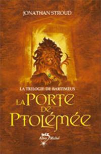 La Trilogie de Bartimeus : La Porte de Ptolémée #3 [2005]
