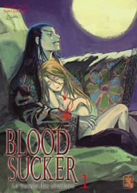 Blood Sucker : Bloodsucker, tome 1