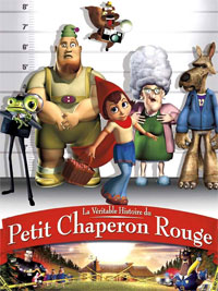 Le Petit Chaperon Rouge : La Véritable histoire du petit chaperon rouge [2006]