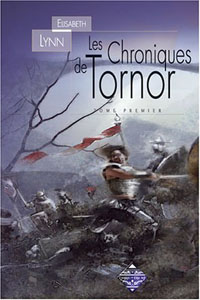 Les Chroniques de Tornor : Les Danseurs d'Arun, La tour de Guet #1 [2005]