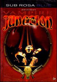 La Trilogie de Jimmy Valentine : Vampire Junction [2001]