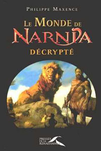 Les chroniques de Narnia : Le monde de Narnia décrypté [2005]