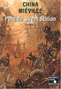 Perdido Street Station, tome 2
