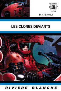 Les clones déviants [2005]