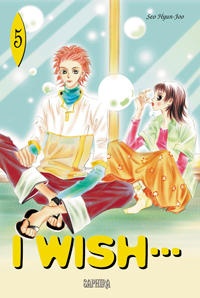 I Wish... : I wish, tome 5