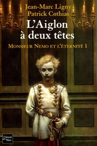 Monsieur Nemo et l’Éternité : L'aiglon à deux têtes #1 [2005]