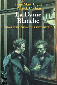 Monsieur Nemo et l’Éternité : La dame Blanche #2 [2005]