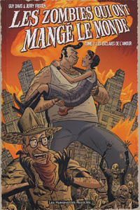 Les zombies qui ont mangé le monde : L'esclaves de l'amour #2 [2005]