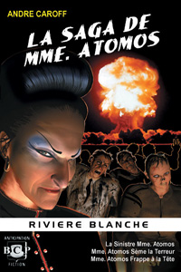 La saga de Mme. Atomos - T1 : La saga de Mme. Atomos