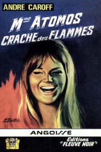 La saga de Mme. Atomos : Mme Atomos Crache des Flammes #10 [1967]
