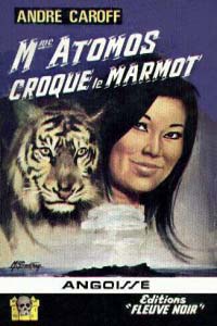 La saga de Mme. Atomos : Mme Atomos Croque le Marmot #11 [1967]