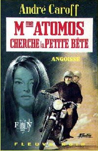 La saga de Mme. Atomos : Mme Atomos Cherche la Petite Bête #17 [1970]