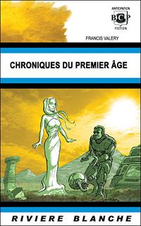 Chroniques du Premier Age [2006]