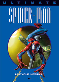 Spider-Man : Ultimate Spiderman HC : Le Cycle infernal #10 [2006]