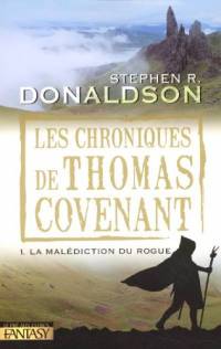Les Chroniques de Thomas Covenant : La Malédiction du Rogue #1 [2006]