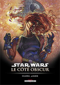 Star Wars : Le Côté Obscur : Mara Jade #6 [2006]