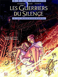 Les Guerriers du Silence : La marchandhomme #2 [2006]