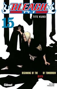 Bleach : Beginning of the death of tomorrow #15 [2006]