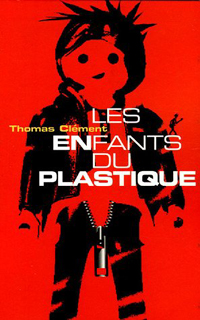 Les enfants du plastique [2006]