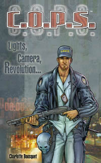 C.O.P.S. / COPS : Lights, camera, revolution [2005]